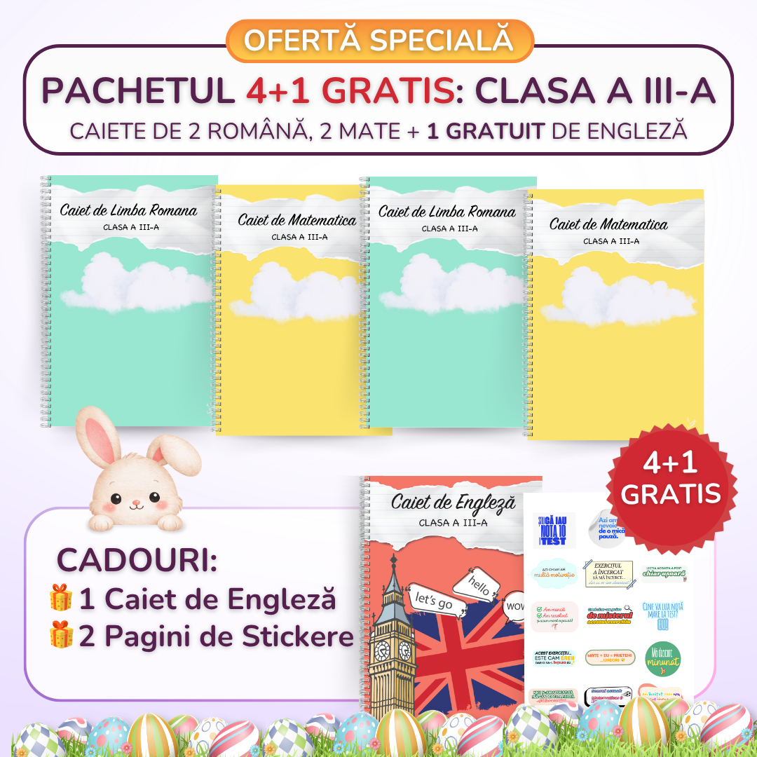 Pachetul 4+1 GRATIS, Clasa a III-a: 2 Caiete de Română, 2 Caiete de Mate + 1 GRATUIT Engleză