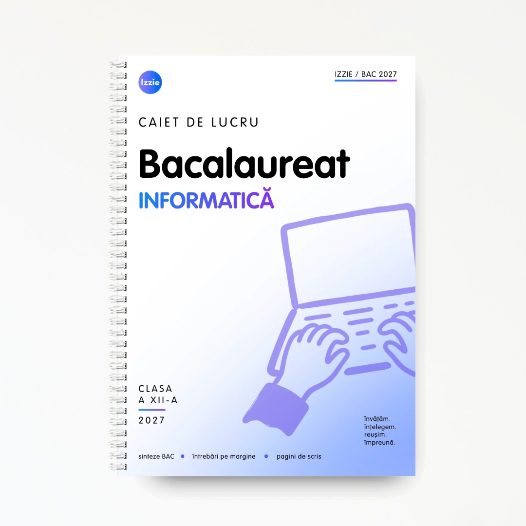 Caiet Izzie BAC – Informatică
