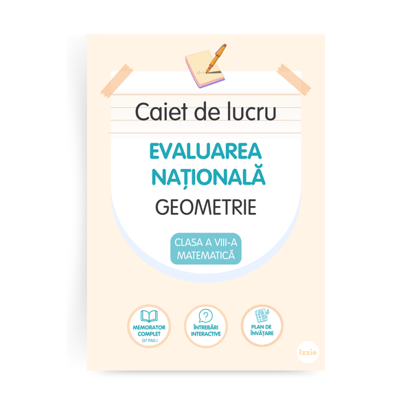 Caiet de lucru pentru Evaluarea Națională: Geometrie, Mate (clasa a VIII-a)