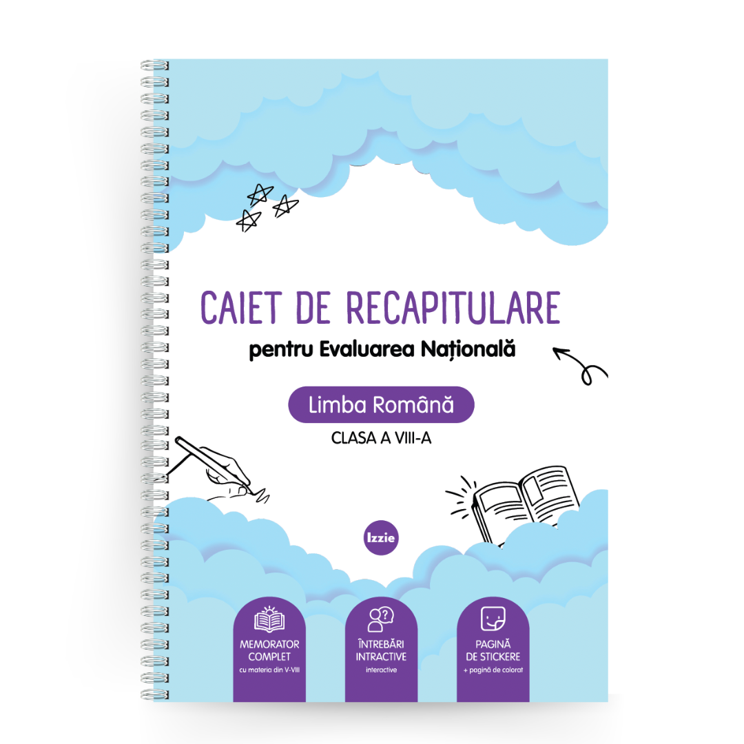 Caiet de Recapitulare pentru Evaluarea Națională - Limba Română, Clasa a VIII-a
