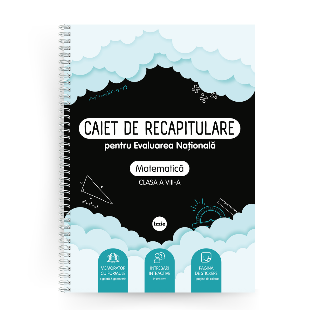 Caiet de Recapitulare pentru Evaluarea Națională - Mate, clasa a VIII-a