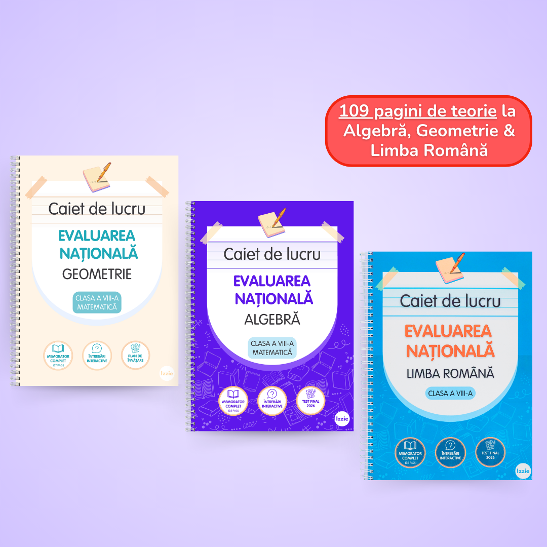 Pachet Complet de Pregătire Evaluarea Națională: Algebră, Geometrie & Limba Română (106 pagini de teorie)