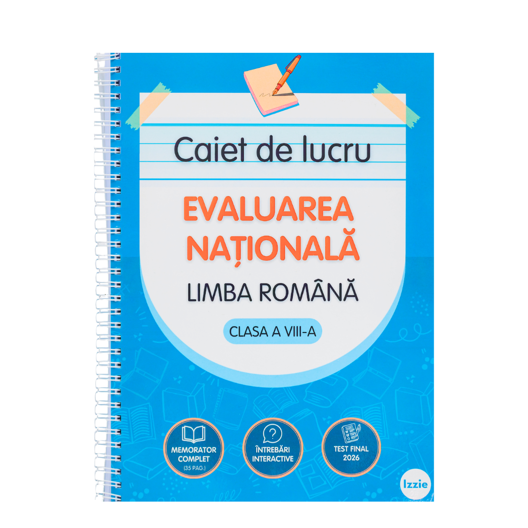 Caiet de lucru pentru Evaluarea Națională: Limba Română (clasa a VIII-a)