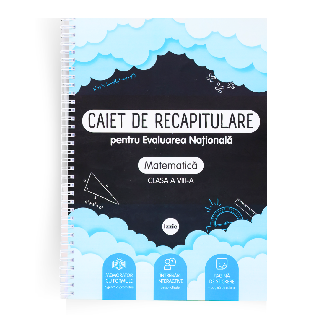 Caiet de Recapitulare pentru Evaluarea Națională - Mate, clasa a VIII-a