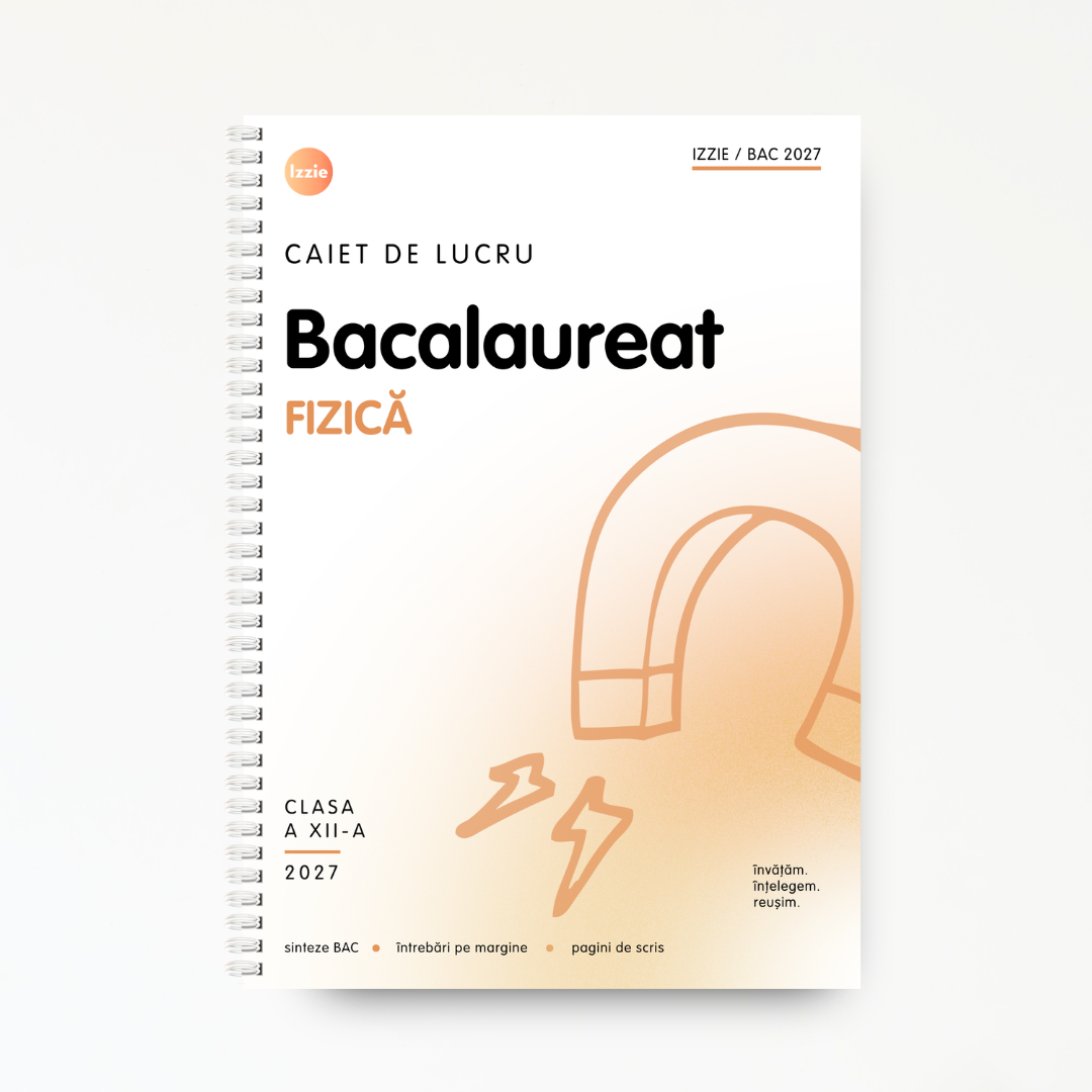 Caiet Izzie BAC – Fizică